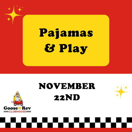 11/22 - Pajamas & Play