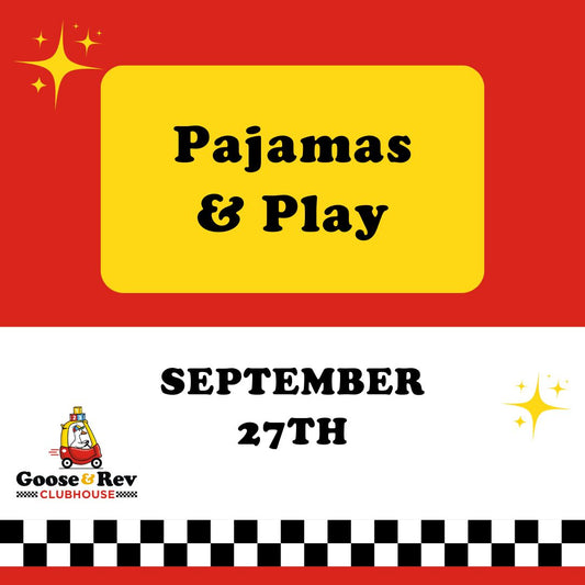 9/27 - Pajamas & Play